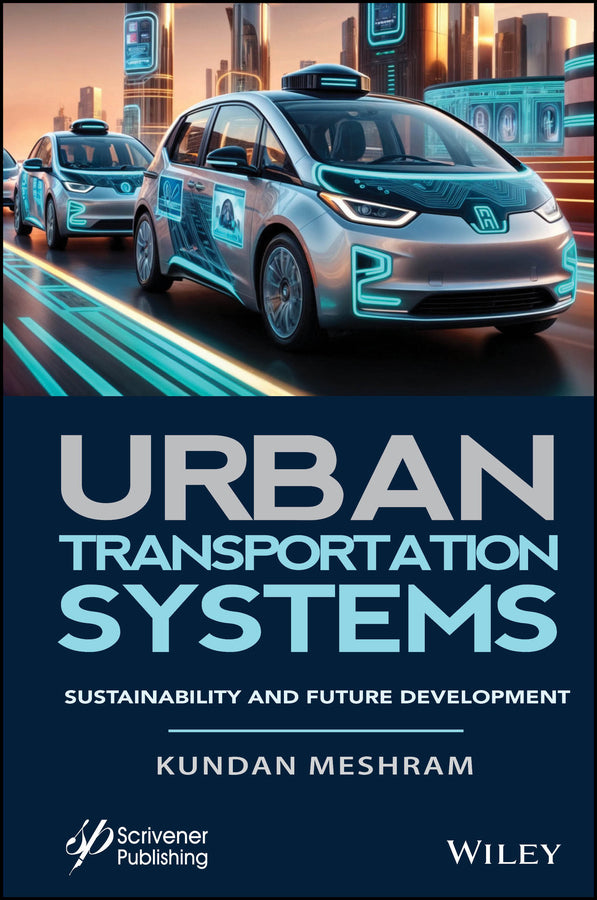 Urban Transportation Systems; Sustainability and Future Development (Hardback) 9781394228249