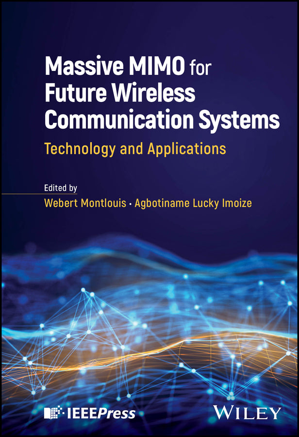 Massive MIMO for Future Wireless Communication Systems; Technology and Applications (Hardback) 9781394228300