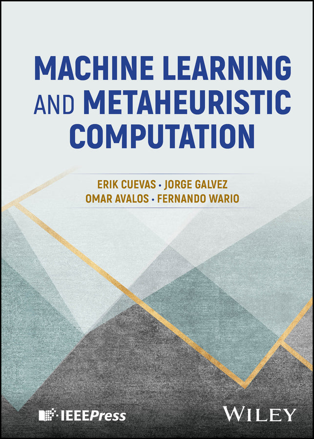 Machine Learning and Metaheuristic Computation (Hardback) 9781394229642