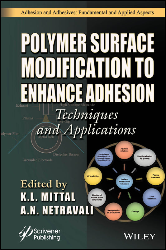 Polymer Surface Modification to Enhance Adhesion; Techniques and Applications (Hardback) 9781394231003