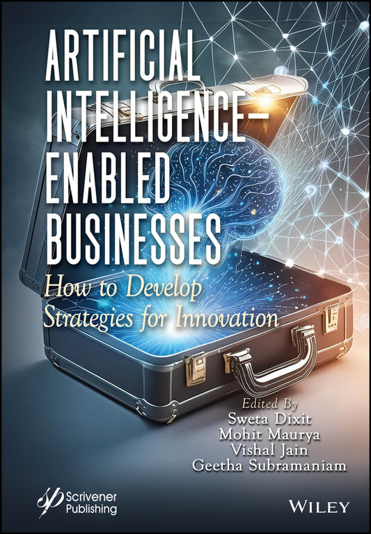 Artificial Intelligence-Enabled Businesses; How to Develop Strategies for Innovation (Hardback) 9781394233977
