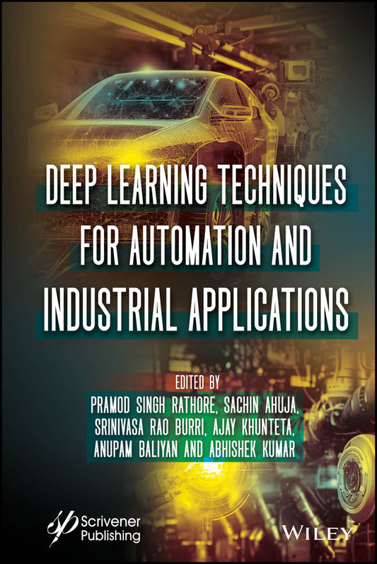 Deep Learning Techniques for Automation and Industrial Applications (Hardback) 9781394234240