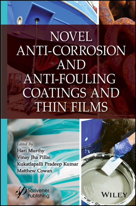 Novel Anti-Corrosion and Anti-Fouling Coatings and Thin Films (Hardback) 9781394234288