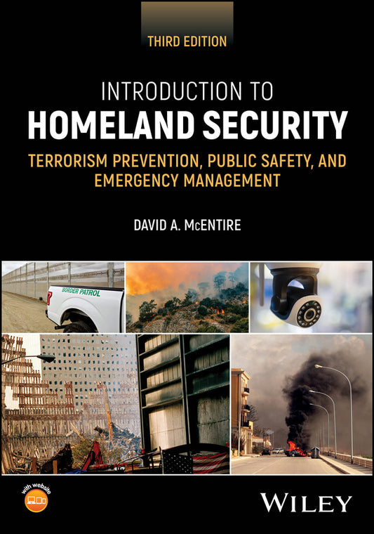 Introduction to Homeland Security; Terrorism Prevention, Public Safety, and Emergency Management (Paperback / softback) 9781394234325