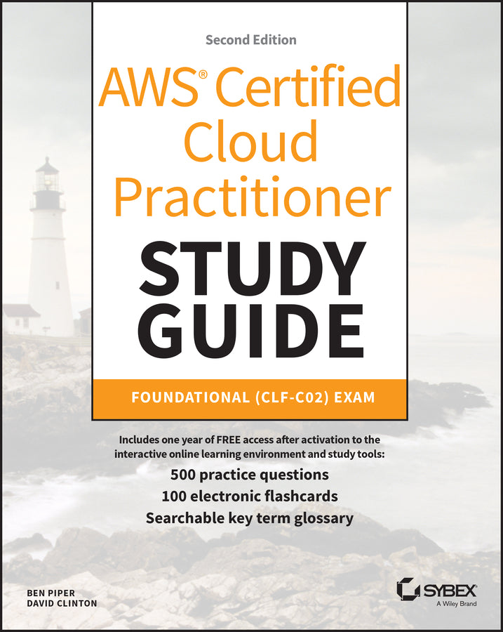 AWS Certified Cloud Practitioner Study Guide With 500 Practice Test Questions; Foundational (CLF-C02) Exam (Paperback / softback) 9781394235636