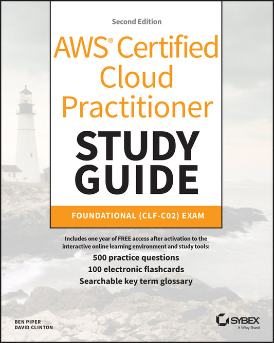 AWS Certified Cloud Practitioner Study Guide With 500 Practice Test Questions; Foundational (CLF-C02) Exam (Paperback / softback) 9781394235636