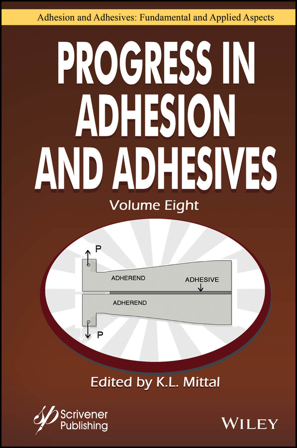 Progress in Adhesion and Adhesives, Volume 8 (Hardback) 9781394238200