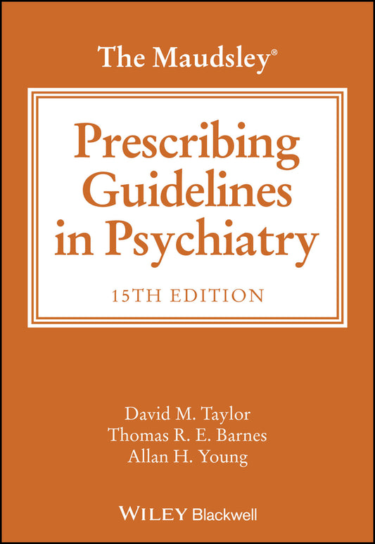 The Maudsley Prescribing Guidelines in Psychiatry (Paperback / softback) 9781394238767