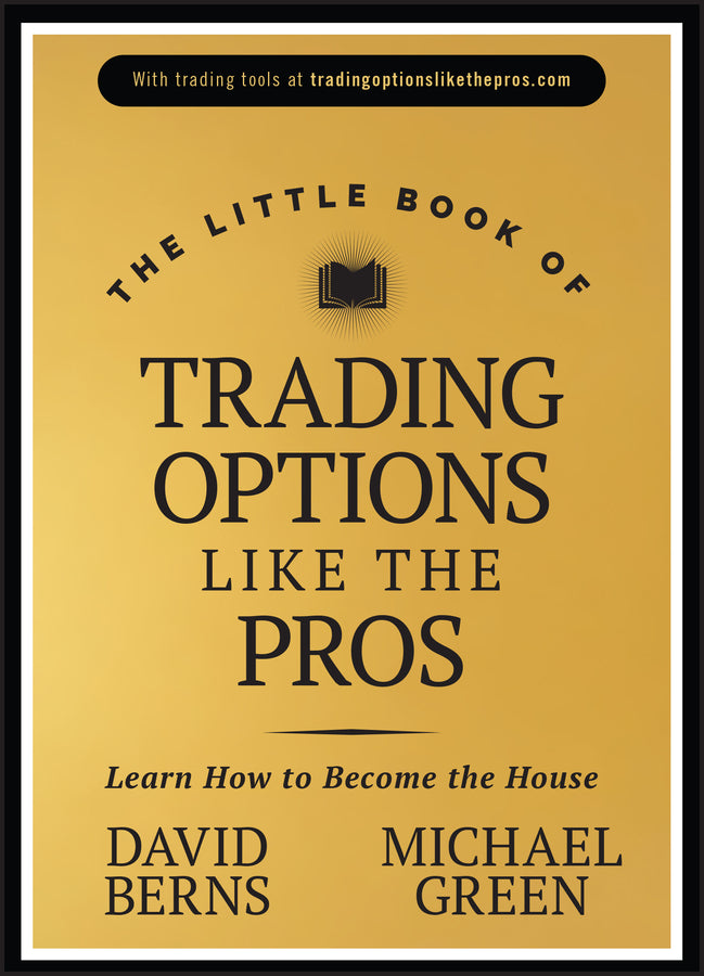 The Little Book of Trading Options Like the Pros; Learn How to Become the House (Hardback) 9781394238958