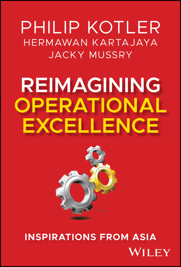 Reimagining Operational Excellence; Inspirations from Asia (Hardback) 9781394239245