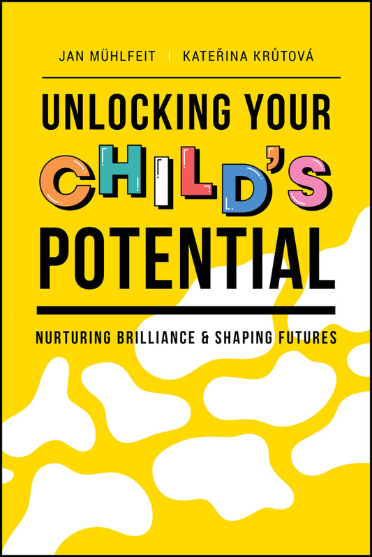 Unlocking Your Child's Potential; Nurturing Brilliance & Shaping Futures (Paperback / softback) 9781394239788