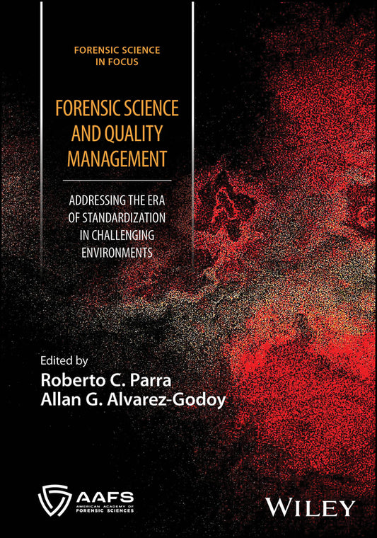 Forensic Science and Quality Management; Addressing the Era of Standardization in Challenging Environments (Hardback) 9781394240371