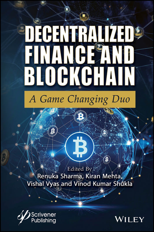 Decentralized Finance and Blockchain; A Game Changing Duo (Hardback) 9781394242658