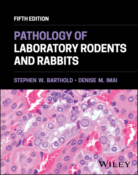 Pathology of Laboratory Rodents and Rabbits (Hardback) 9781394242856