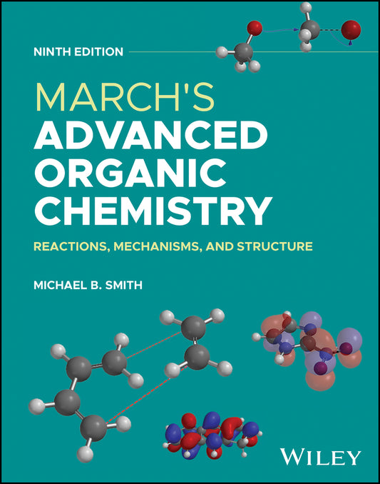 March's Advanced Organic Chemistry; Reactions, Mechanisms, and Structure (Hardback) 9781394242993