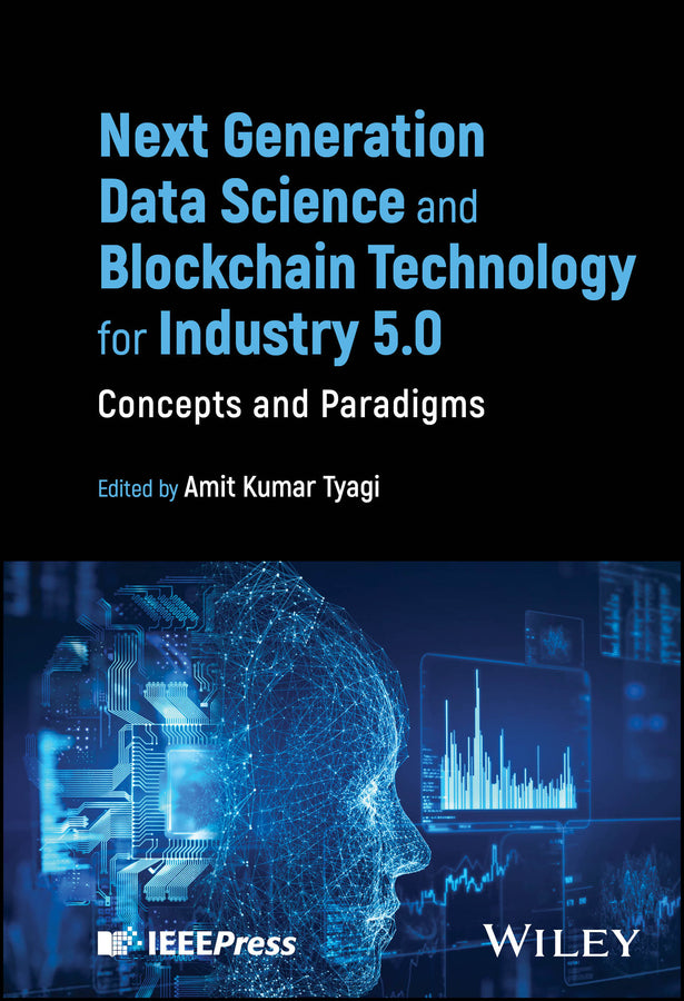 Next Generation Data Science and Blockchain Technology for Industry 5.0; Concepts and Paradigms (Hardback) 9781394245185