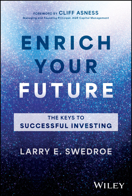 Enrich Your Future; The Keys to Successful Investing (Hardback) 9781394245444
