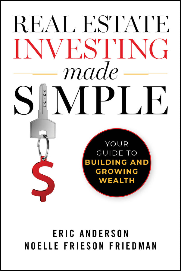 Real Estate Investing Made Simple; Your Guide to Building and Growing Wealth (Paperback / softback) 9781394248322
