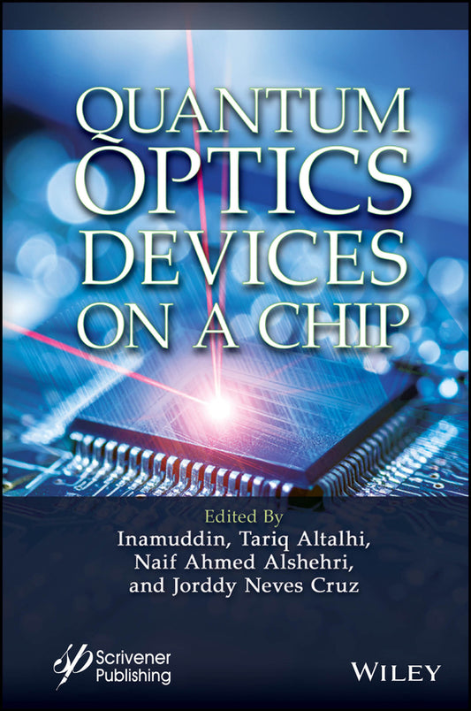 Quantum Optics Devices on a Chip (Hardback) 9781394248575
