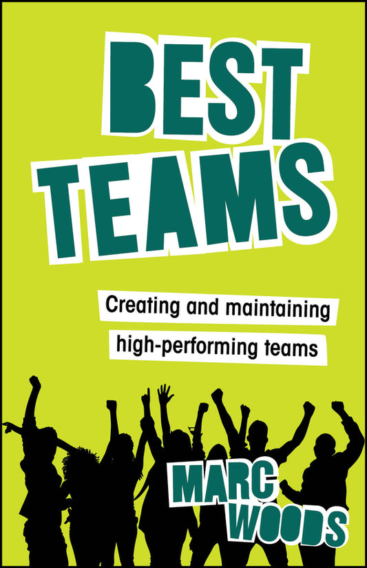 Best Teams; Creating and Maintaining High-Performing Teams (Paperback / softback) 9781394249701