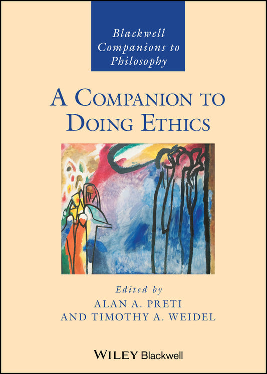 A Companion to Doing Ethics (Hardback) 9781394251865