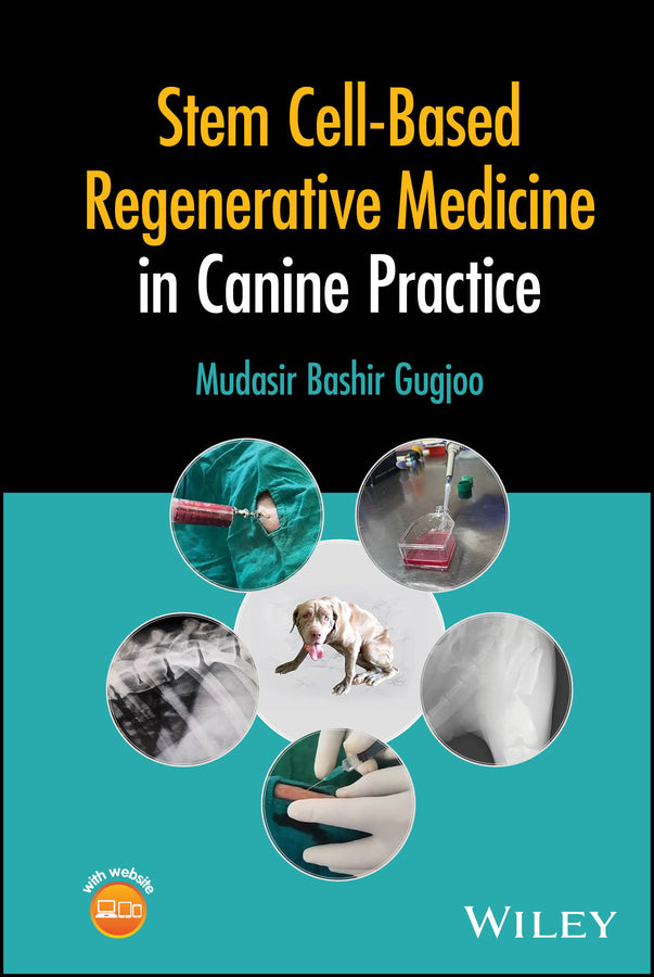 Stem Cell-Based Regenerative Medicine in Canine Practice (Hardback) 9781394253258