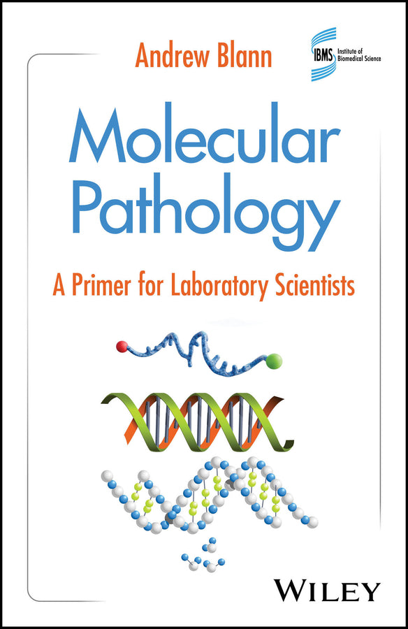 Molecular Pathology; A Primer for Laboratory Scientists (Paperback / softback) 9781394254637