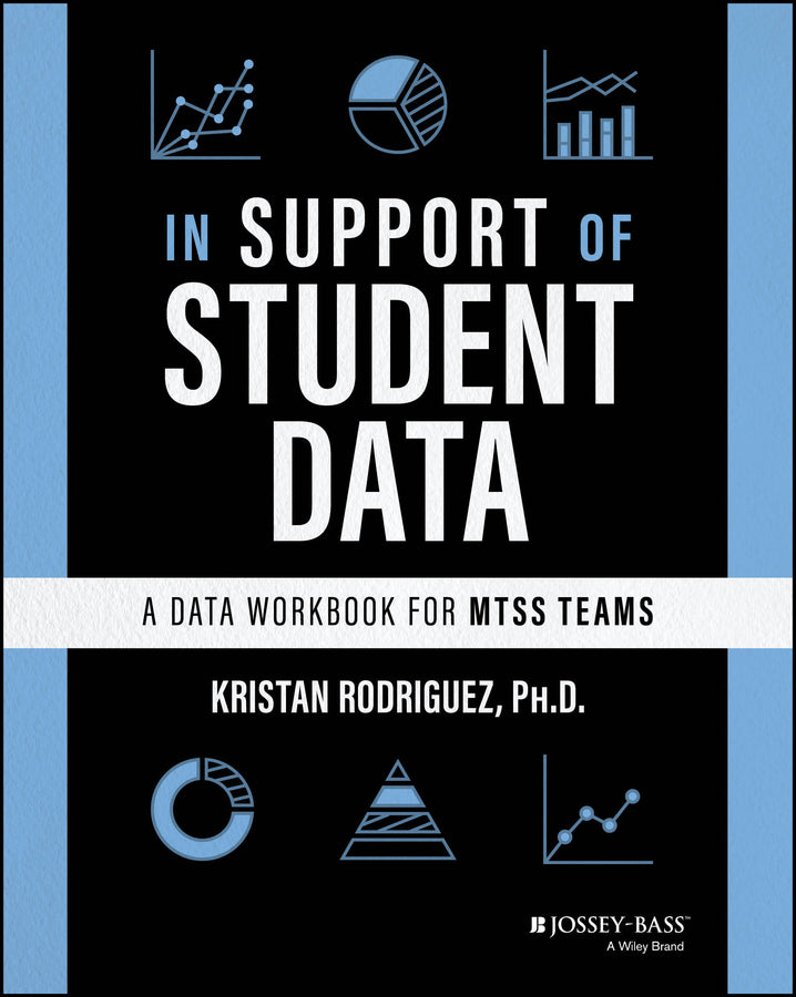 In Support of Student Data; A Data Workbook for MTSS Teams (Paperback / softback) 9781394255764