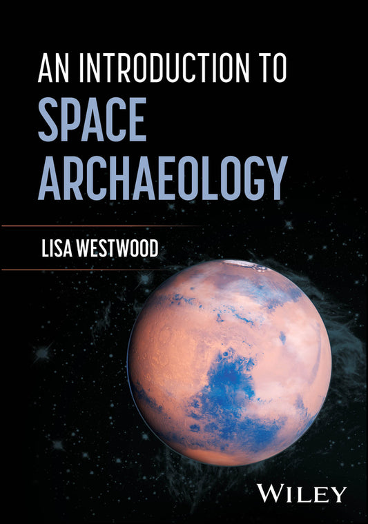 An Introduction to Space Archaeology (Paperback / softback) 9781394256143