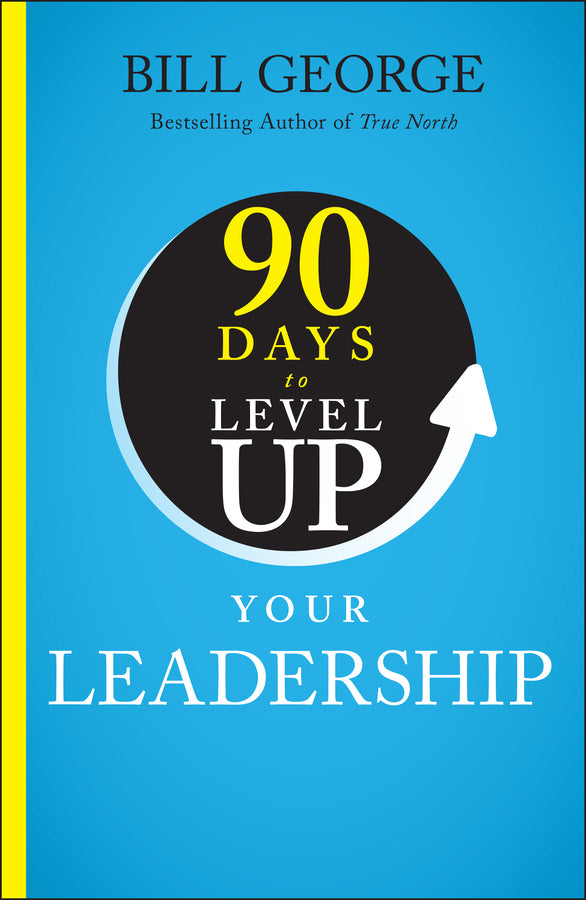 90 Days to Level Up Your Leadership (Hardback) 9781394257966