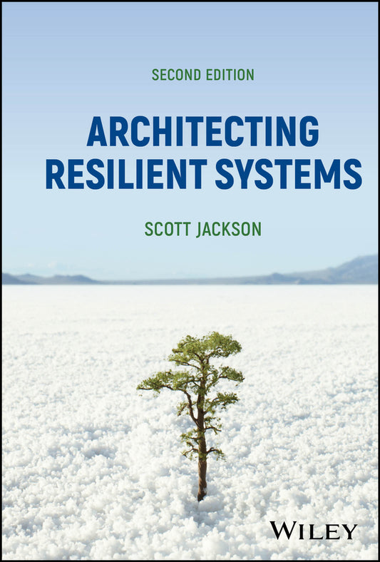 Architecting Resilient Systems (Hardback) 9781394258208