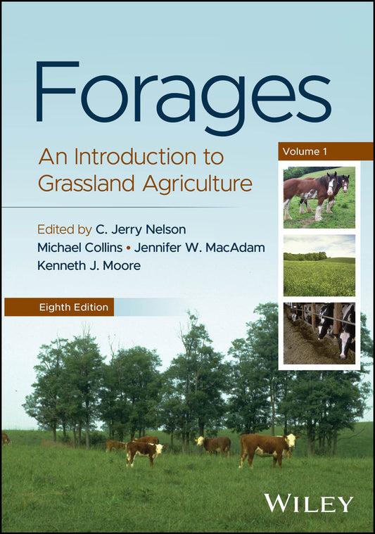 Forages, Volume 1; An Introduction to Grassland Agriculture (Hardback) 9781394258598