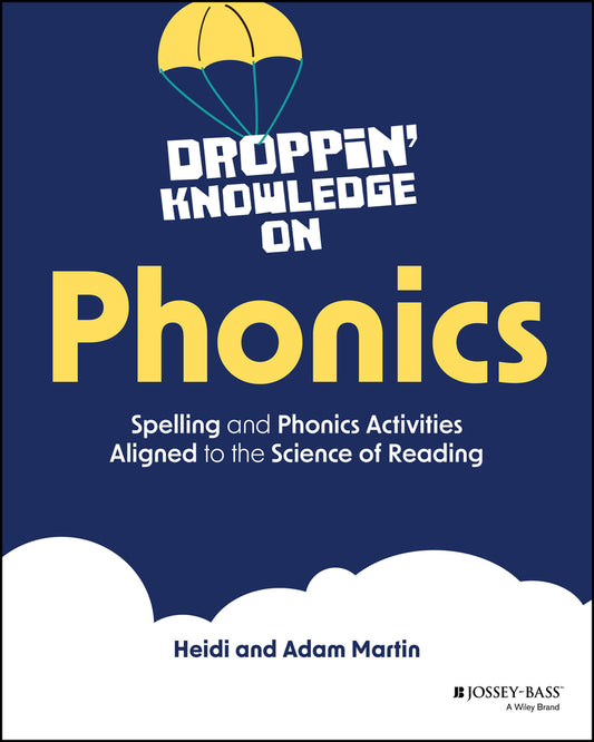 Droppin' Knowledge on Phonics; Spelling and Phonics Activities Aligned to the Science of Reading (Paperback / softback) 9781394261505