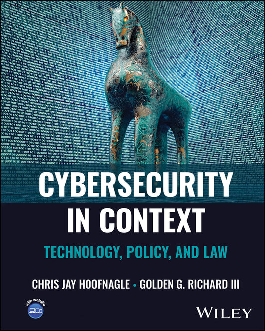 Cybersecurity in Context; Technology, Policy, and Law (Hardback) 9781394262441