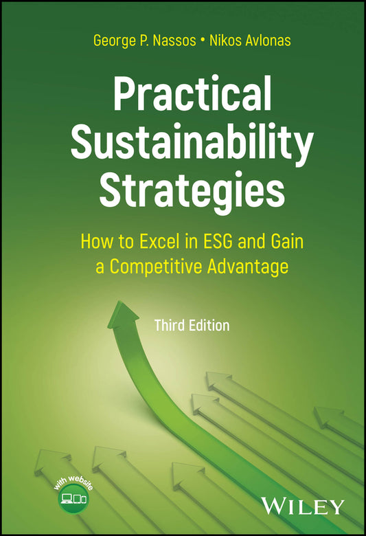 Practical Sustainability Strategies; How to Excel in ESG and Gain a Competitive Advantage (Hardback) 9781394263769