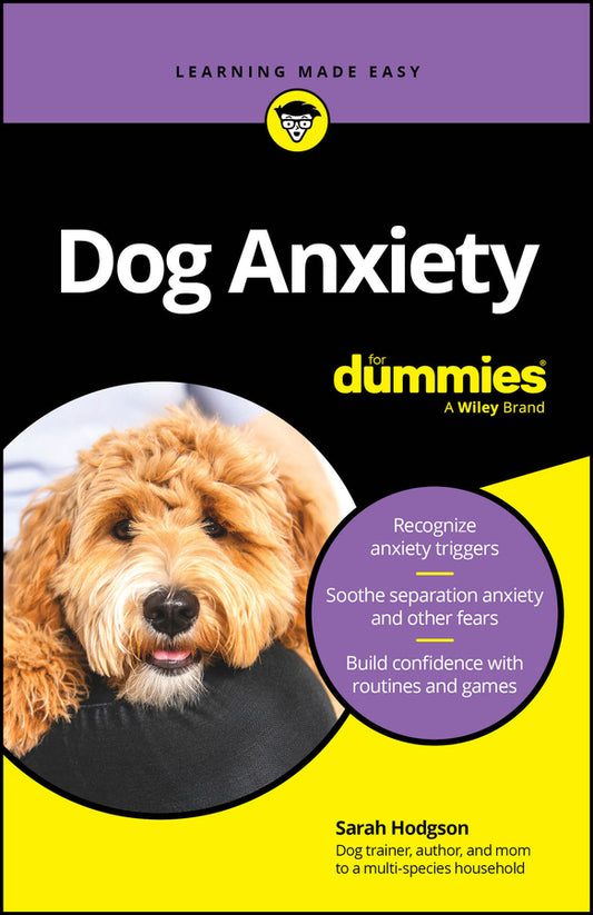 Dog Anxiety For Dummies (Paperback / softback) 9781394265602