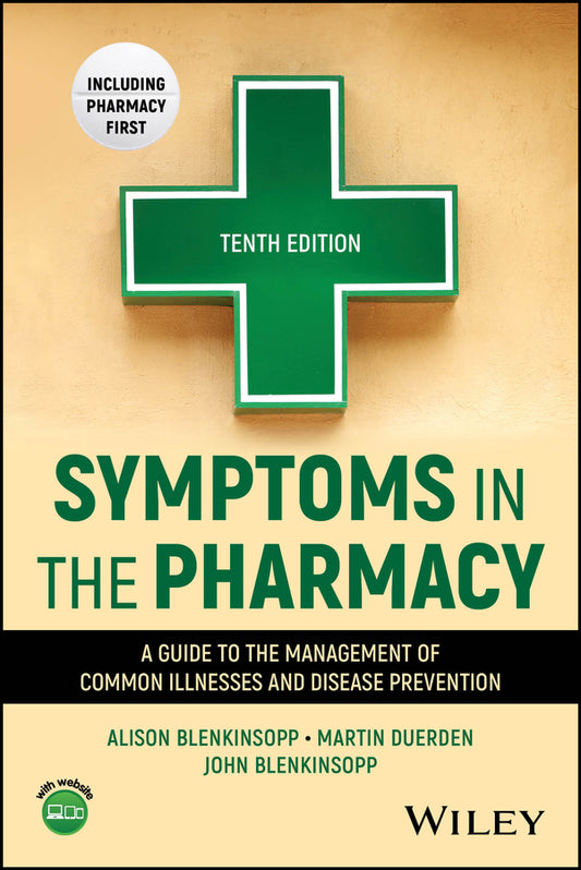 Symptoms in the Pharmacy; A Guide to the Management of Common Illnesses and Disease Prevention (Paperback / softback) 9781394266319