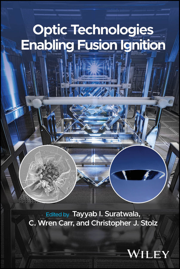 Optic Technologies Enabling Fusion Ignition (Hardback) 9781394268245
