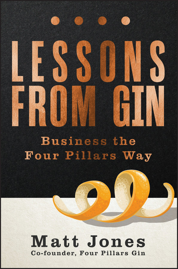 Lessons from Gin; Business the Four Pillars Way (Paperback / softback) 9781394268375