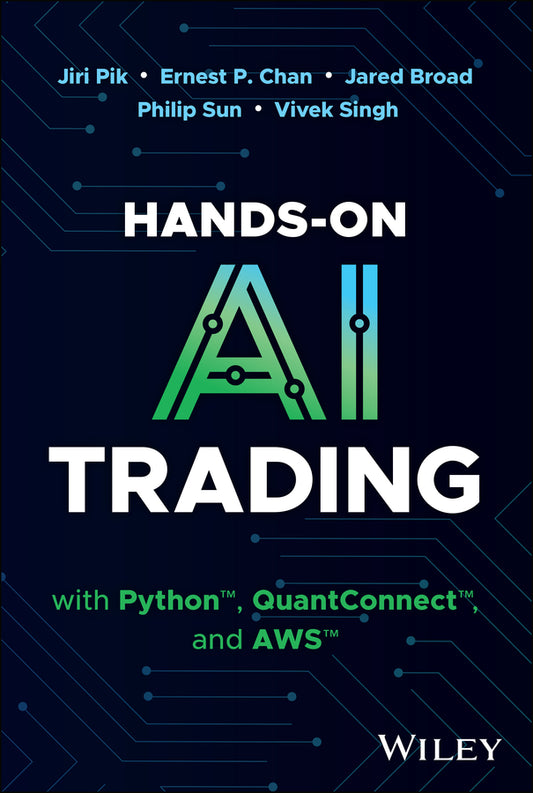 Hands-On AI Trading with Python, QuantConnect, and AWS (Hardback) 9781394268436
