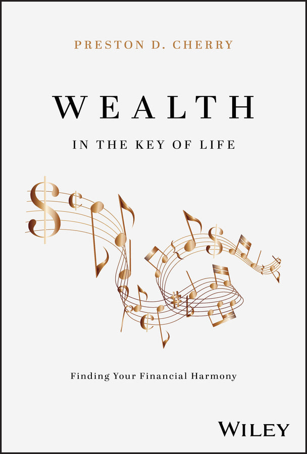 Wealth in the Key of Life; Finding Your Financial Harmony (Hardback) 9781394268665