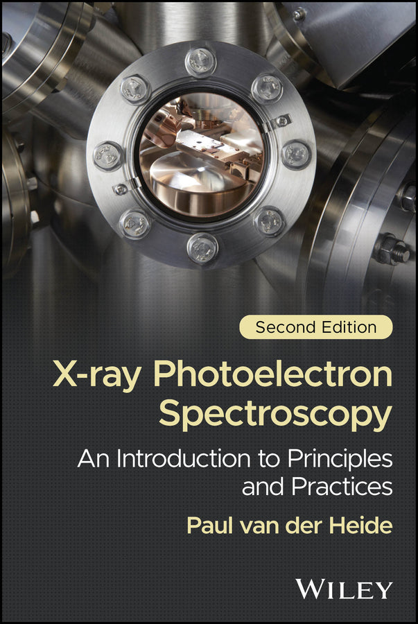 X-ray Photoelectron Spectroscopy; An Introduction to Principles and Practices (Hardback) 9781394269419