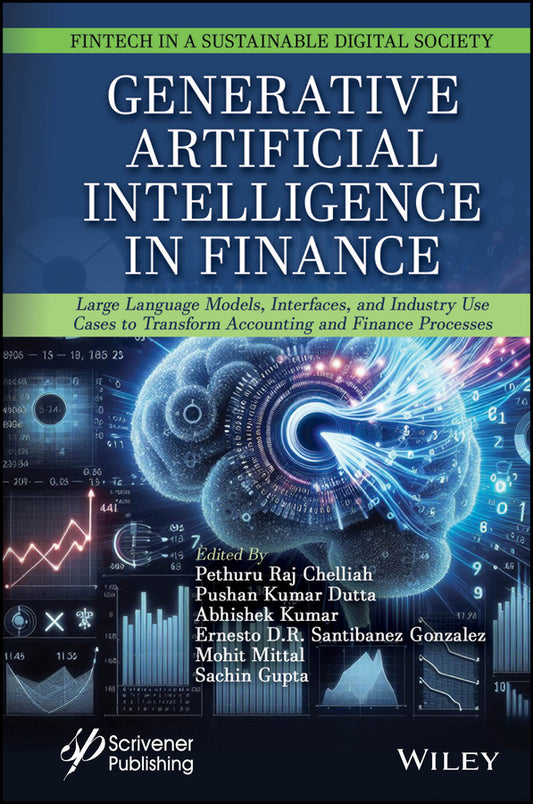 Generative Artificial Intelligence in Finance; Large Language Models, Interfaces, and Industry Use Cases to Transform Accounting and Finance Processes (Hardback) 9781394271047