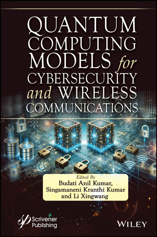 Quantum Computing Models for Cybersecurity and Wireless Communications (Hardback) 9781394271399