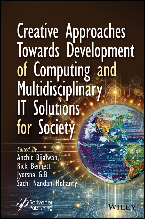 Creative Approaches Towards Development of Computing and Multidisciplinary IT Solutions for Society (Hardback) 9781394272273