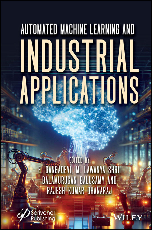 Automated Machine Learning and Industrial Applications (Hardback) 9781394272396