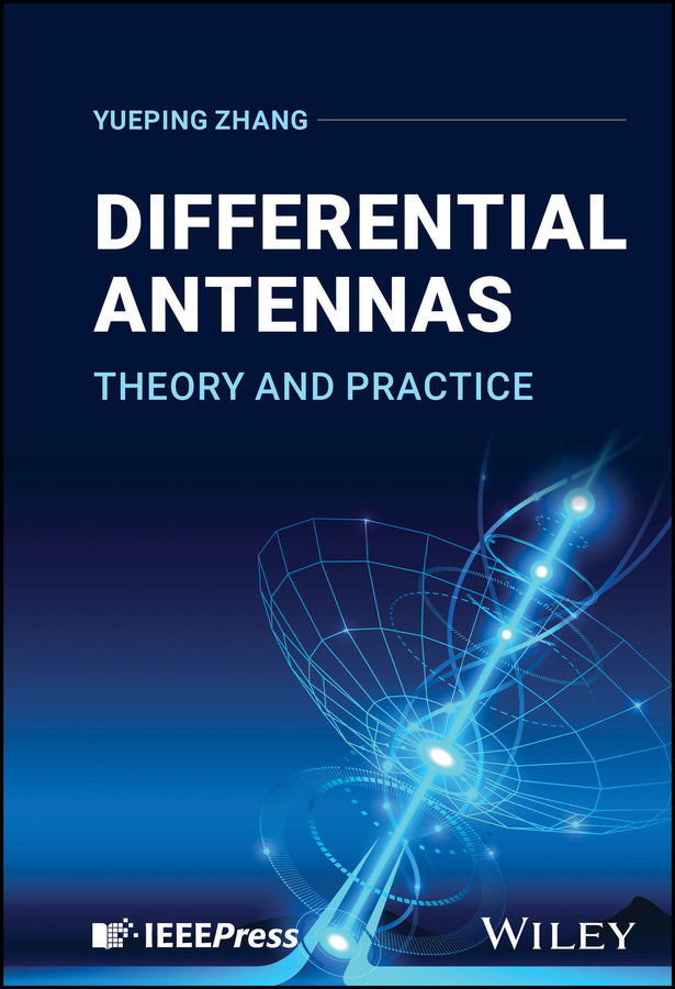 Differential Antennas; Theory and Practice (Hardback) 9781394273089