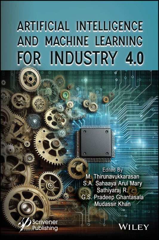 Artificial Intelligence and Machine Learning for Industry 4.0 (Hardback) 9781394275045