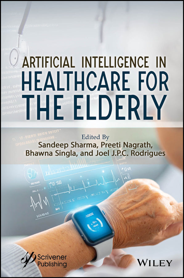 Artificial Intelligence in Healthcare for the Elderly (Hardback) 9781394275366