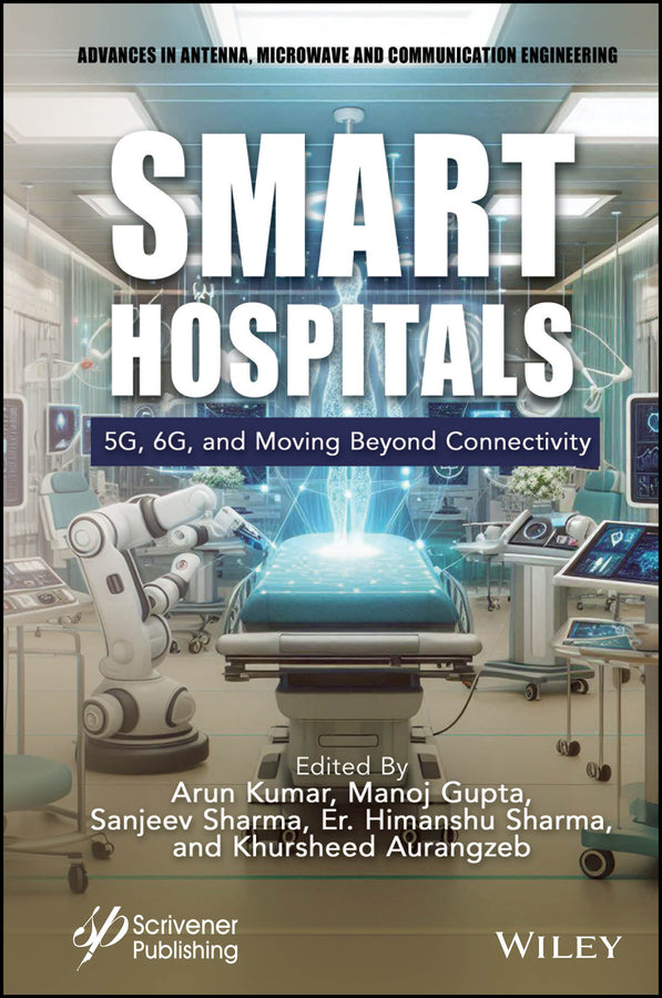 Smart Hospitals; 5G, 6G and Moving Beyond Connectivity (Hardback) 9781394275441
